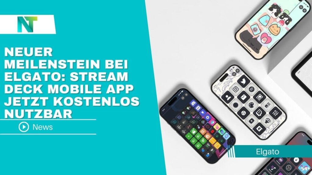 Neuer Meilenstein bei Elgato Stream Deck Mobile App jetzt kostenlos nutzbar